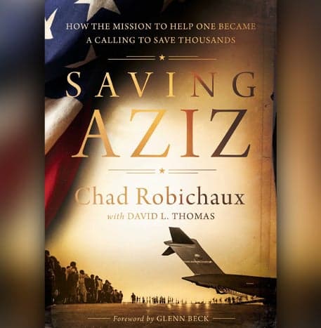 Cover Image for Saving Aziz: How the Mission to Help One Became a Calling to Rescue Thousands from the Taliban