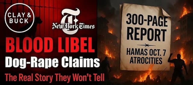 Cover Image for NYT Pushes Dog-Rape Blood Libel While 300-Page Report Exposes Hamas’ Oct. 7 Atrocities