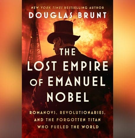 The Lost Empire of Emanuel Nobel